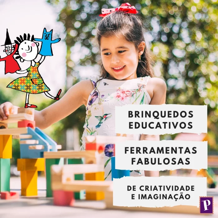 Brinquedos Educativos - Ferramentas Fabulosas para Criatividade e Imaginação